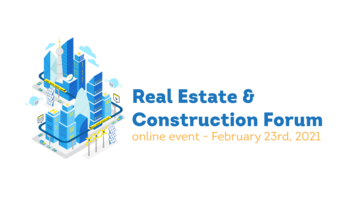 Pe 23 februarie 2021, dezbatem situația pieței imobiliare, la cea de-a XII-a ediție a Real Estate & Construction Forum
